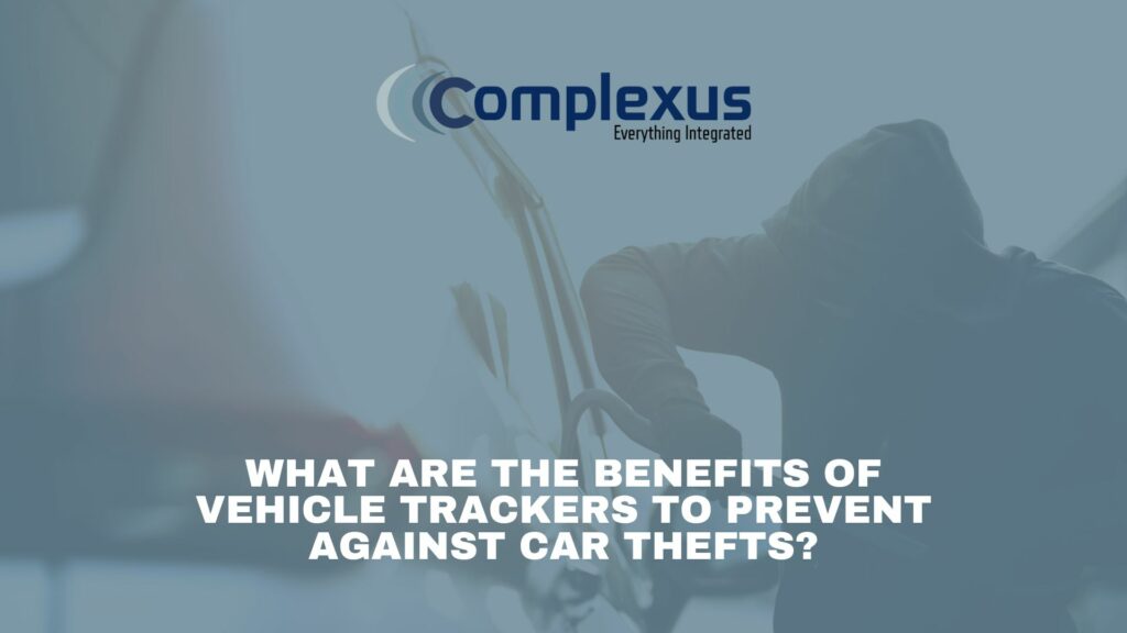 What are the benefits of vehicle trackers to prevent against car thefts?